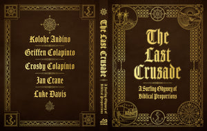 The Last Crusade Book: A Surfing Odyssey of Biblical Proportions